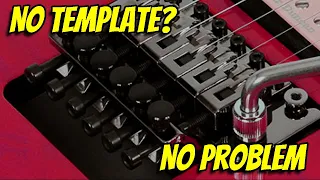 How to install a Floyd Rose tremolo without a template