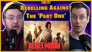 The 3 Act Structure Exists FOR A REASON! - Rebel Moon - Fix It! w/ Adam and Jay