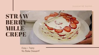 Strawberry Mille Crepe | Quarantine Baking Diaries