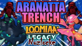 Aranatta Trench is NOT Safe - Loomian Legacy Nuzlocke (Episode 17)