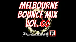 [REUPLOAD] 100% Melbourne Bounce Party Mix Vol.60 | igl in the mix