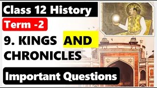 Chapter 9 Kings And Chronicles Important Questions I Class12 History  Long & short Question I Term 2