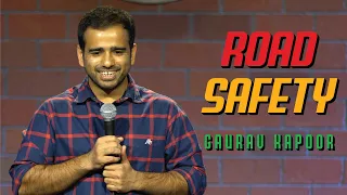 Road Safety | Gaurav Kapoor Stand Up Comedy