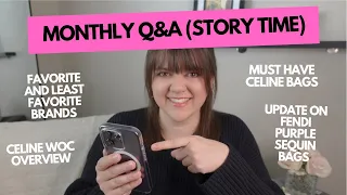 MONTHLY Q&A - LUXURY BAGS FROM CELINE, DIOR, FENDI, CHANEL