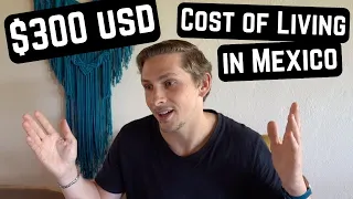 I want to live in Mexico. How much money do I need?