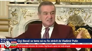 GIGI BECALI SE TEME SĂ NU FIE OTRĂVIT DE VLADIMIR PUTIN