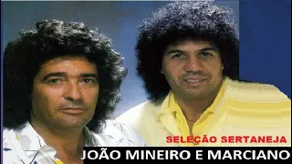 JOÃO MINEIRO E MARCIANO | SERTANEJO RAIZ | OS MAIORES SUCESSOS PT03 SERTANEJO DU BOM