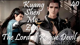 The Lord of Rogue Devil Episode 40 English Subbed | Kuang Shen Mo Zun Episode 40 Eng Sub | 狂神魔尊 第40集