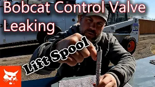 Bobcat Control Valve Leaking From Lift Spool, Why it leaks and how to fix it.