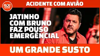 SUSTO 'ACIDENTE' COM AVIÃO DE BRUNO, DA DUPLA COM MARRONE TURBINA QUEBRA E JATINHO FAZ POUSO FORÇADO