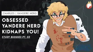 ASMR Roleplay: Obsessed Yandere Nerd KIDNAPS and ADORES You!?