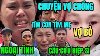 Chuyện Vợ Chồng Ngoại Tình, Vợ Bỏ, Tìm Người Yêu,Tìm Mẹ, Tìm Con Hiệp Sĩ Ghi Nhận Ngày 3/3