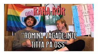 Raka Rör - Avsnitt 3: Romina vågade inte titta på oss