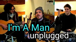 I'm A Man (acoustic version)