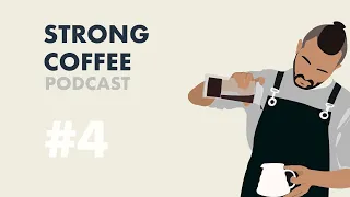 Максим Бежан о развитии индустрии и выборе качественного зерна домой | STRONG COFFE PODCAST