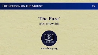 7. The Pure (Matthew 5:8)