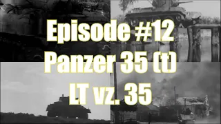 The Tanks of World War II - Episode 12: Panzer 35 (t)