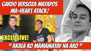 EXCLUSIVE: GARDO VERSOZA, ANG BUONG KWENTO NG KANYANG HEART ATTACK!