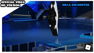 Orca Encounter One Song - SeaWorld Orlando Roblox (28/07/23)