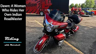 Dawn: A woman who rides her own Indian Roadmaster