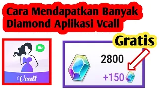 Cara Mendapatkan Banyak Diamond Di Aplikasi Vcall | Cara Dapat Diamond Vcall