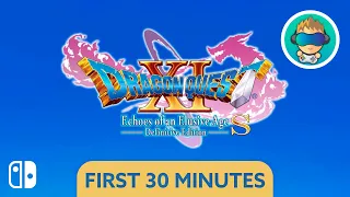 DRAGON QUEST XI S: Echoes of an Elusive Age - Definitive Edition - First 30 Minutes -  Switch