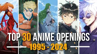 TOP 30 ANIME OPENINGS OF EACH YEAR (1995-2024)