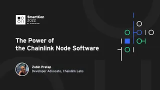 The Power of Chainlink Node Software | Zubin Pratap at SmartCon 2022