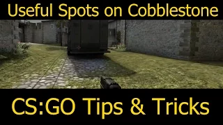 CS:GO Tips & Tricks : Useful Spots on Cobblestone