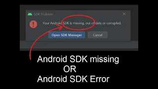 Android SDK missing or SDK error in Android Studio