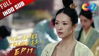 The Rebel Princess [EP17] Wang Xuan tidak takut akan bahaya