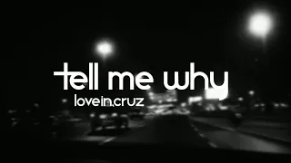 CruZ & LOVEIN - Tell Me Why [Official Video]