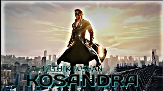 KOSANDRA - FT HRITHIK ROSHAN | KRRISH X KOSANDRA | Krrish 3 Attitude Status | Hrithik Roshan status