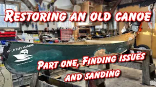 FIBERGLASS CANOE REPAIR: restoring a nature bound canoe - part one - Finding cracks and hull prep -