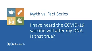 Will the COVID-19 Vaccine Alter My DNA?