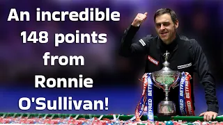 He scored 148 points!!!!! You have to see this!!! Ronnie O'Sullivan!