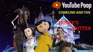 [YTP] Corkline and the Hover's Mutter