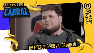RM é EXPOSTO por Victor Ahmar | A Culpa É Do Cabral no Comedy Central