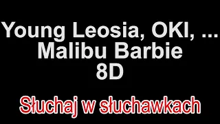 Taco Hemingway, Young Leosia, Otsochodzi, OKI, Dwa Sławy, Gruby Mielzky - Malibu Barbie 8D