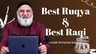 JAR #20 | Best Ruqya & Best Raqi | Ustadh Mohamad Baajour