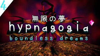 A Dream's End - Hypnagogia Boundless Dreams: Part IV