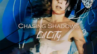 CIL CITY - Chasing Shadows (Official Video)