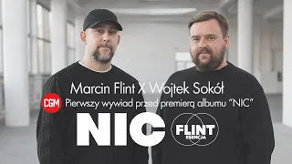 Flintesencja: Marcin Flint X Wojtek Sokół. Pierwszy wywiad przed premierą albumu "NIC"