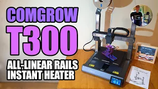 Comgrow T300 All-Linear Rails, Instant Heater 3D Printer Unboxing, Assembly & Review by a Sovol user