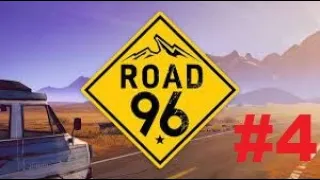 Road 96 Playthrough Episode 4- Now or Never