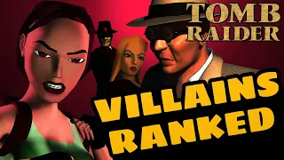 Classic Tomb Raider Villains Ranked