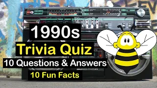 Epic 1990s Trivia Quiz (`90s General Knowledge) - 10 Questions & Answers  - 10 Fun Facts