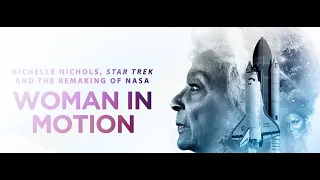 WOMAN IN MOTION: Nichelle Nichols, Star Trek And The Remaking Of NASA | Official Trailer