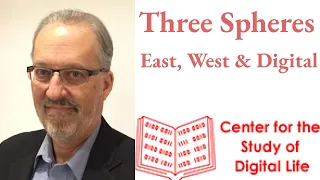 Three Spheres: East, West & Digital : Session 1: A History of History of Civilizations