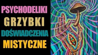 Psychodeliki: grzybki i doświadczenia mistyczne - Jordan B Peterson